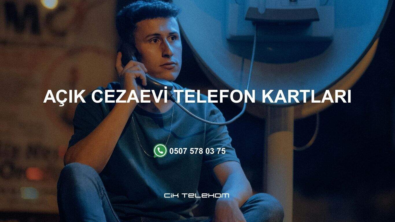 Açık Cezaevi Telefon Kartları