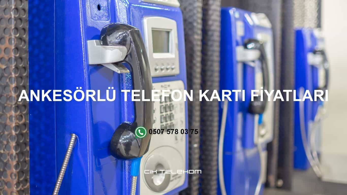 Ankesörlü Telefon Kartı Fiyatları