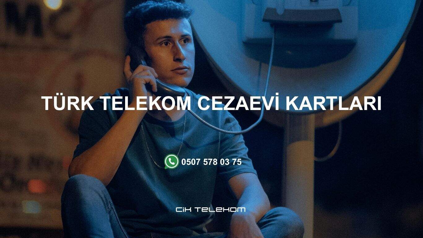 Türk Telekom Cezaevi Kartları