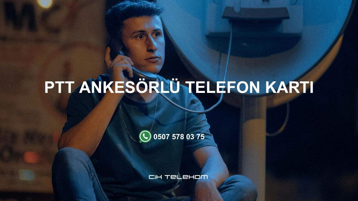 ptt ankesörlü telefon kartı