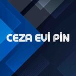 CEZA EVİ PİN