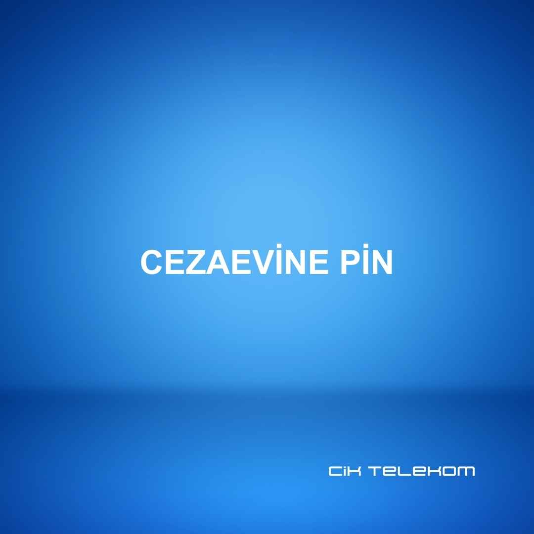 Cezaevine Pin - CİK TELEKOM